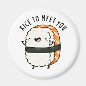 Reis zu treffen Sie lustige Sushi Pun Magnet (Vorne)