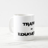 Reise = Bildung Kaffeetasse (Vorderseite Links)