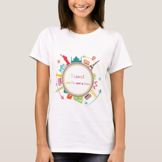 "Reise, du bist kein Baum" T-Shirt (Vorderseite)