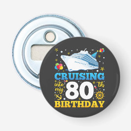 Reise in meine 80 Geburtstagsparty Flaschenöffner