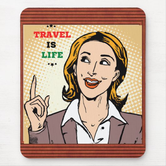 Reise ist Lebensmousepad Mousepad (Vorne)