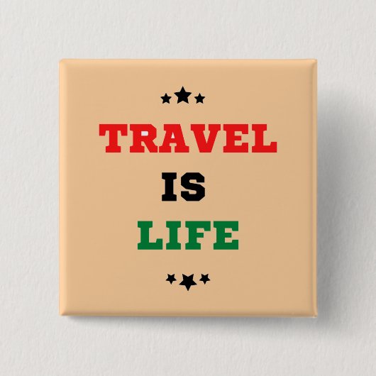 Reise ist Lebenstaste Button (Vorderseite)