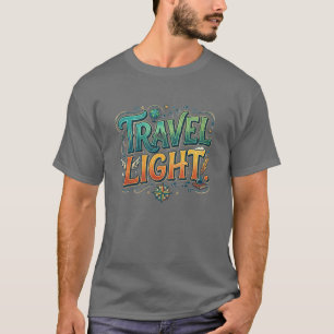 Reise Leicht – Minimalistisches Abenteuer Grafik T T-Shirt