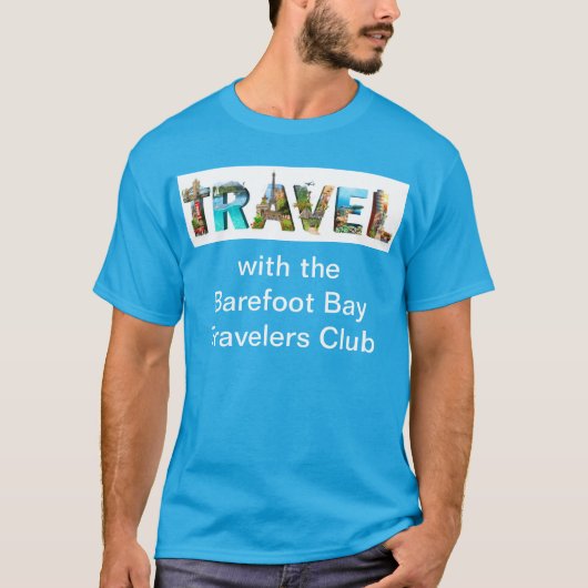 REISE mit dem Barefoot Bay Travelers Club Hemd T-Shirt (Vorderseite)