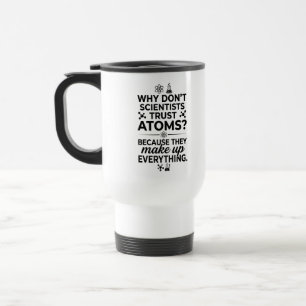 Reise-Mug Wissenschaftler Zitat 15 oz Tasse