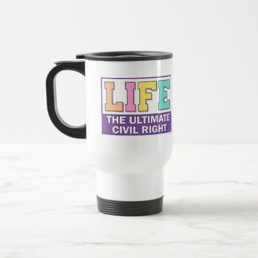 Reisebecher mit einer pro-life-Botschaft. (Links)