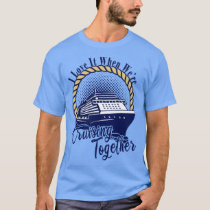 Reisegruppe Ausflug I Liebe zum Zeitpunkt der Cru T-Shirt