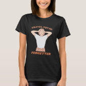 Reisekad Forgetter Funny T-Shirt (Vorderseite)