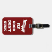 Reiselustiger Witz "Fly Good Don't Sind zum Kotzen Gepäckanhänger (Vorderseite horizontal)