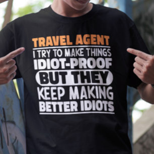 Reisen Agent Ich versuche, Dinge zu machen Lustige T-Shirt