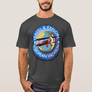 Reisen Erkunden des europäischen Urlaubs T-Shirt