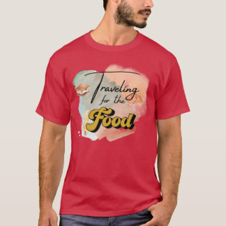 Reisen für das Lebensmittelgeschenk T-Shirt