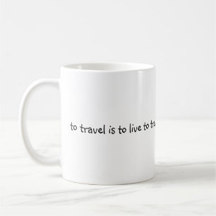 Reisen ist zu leben - einfach Reisekostenangebot Kaffeetasse