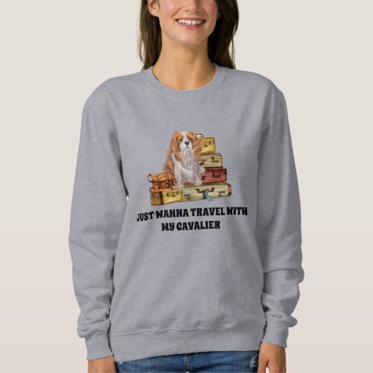 Reisen mit meinem Blenheim Cavalier King Charles Sweatshirt (Vorderseite)