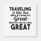 Reisen Sie das Einzige, was Sie kaufen, das Sie re Magnet (Vorne)