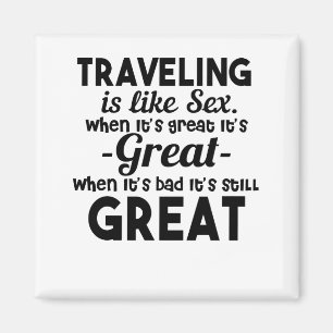 Reisen Sie das Einzige, was Sie kaufen, das Sie re Magnet