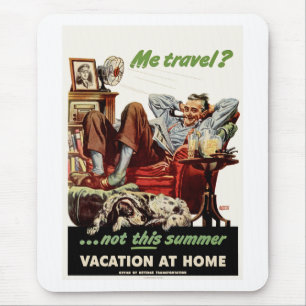 Reisen Sie?nicht in diesem Sommer, Urlaub auf Zuha Mousepad