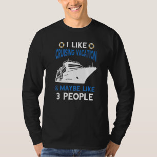 Reisen Urlaub wie 3 Personen Kreuzfahrten S T-Shirt