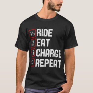 Reisen zum Essen Charge Wiederholen Funny E-Bike T-Shirt