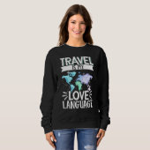 Reisende Flugreise ist meine Liebe Langua Sweatshirt (Vorne ganz)