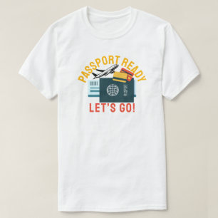 Reisepass bereit, los geht's! T-Shirt