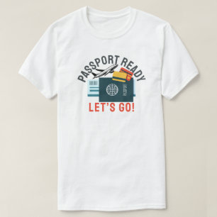 Reisepass bereit, los geht's! T-Shirt