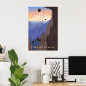Reiseplakat "Klettere nicht" Poster (Heimbüro)