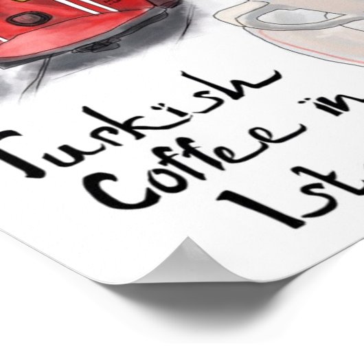 Reiseplakat: Türkischer Kaffee in Istanbul Poster (Ecke)