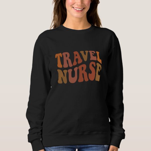 Reiserkrankenschwester Retro Wellige Typografie Sweatshirt (Vorderseite)