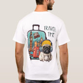 Reisezeit mit stilvollem Mops T-Shirt (Rückseite)