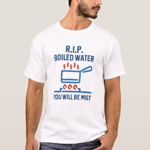Reiß gekochtes Wasser T-Shirt