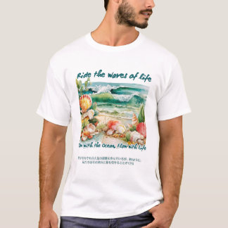 Reite auf den Wellen des Lebens T-Shirt