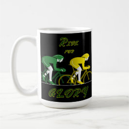 Reite für den Ruhm Kaffeetasse