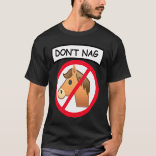 Reite nicht auf mir herum Scherz Pferde Reitstall T-Shirt