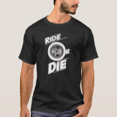 REITE ODER STIRB T-Shirt (Vorderseite)