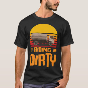 Reiten Dirty Garbage Truck Dump Truck Trash Truck T-Shirt