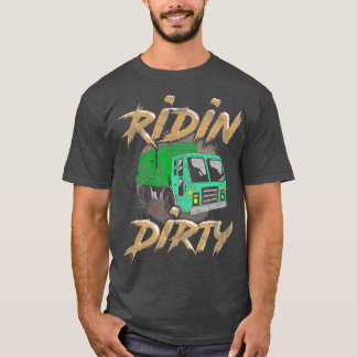 Reiten Dirty Garbage Truck Fahrer Sanitäre T-Shirt