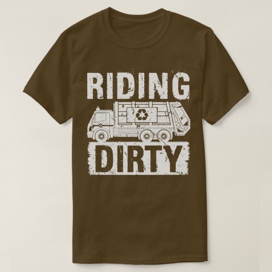 Reiten Dirty Garbage Truck Funny Garbage Man T-Shirt (Design vorne)