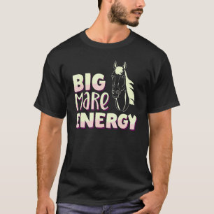 Reiten Große Stuten-Energie T-Shirt