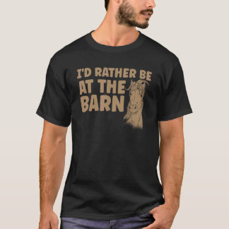Reiten Ich wäre lieber auf dem Pferdehof T-Shirt