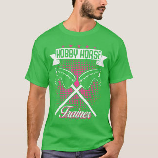Reiten mit dem Steckenpferd Steckenpferdreiten vin T-Shirt