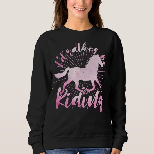 Reiten Reiten Reiten Reiten Reiten Reiten Reiten R Sweatshirt (Vorderseite)