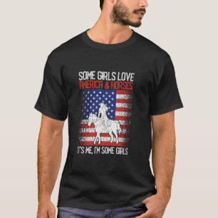 Reiten Reitsport Einige Mädchen lieben Amerika Ein T-Shirt