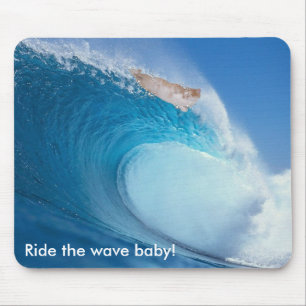 Reiten Sie das Wave Baby! Mousepad