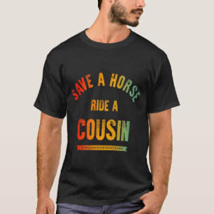 Reiten Sie einen Cousin auf T-Shirt