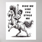 Reiten Sie mich wie Sie gestohlen - Funny Cowboy Poster (Vorne)