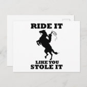 Reiten wie du es gestohlen Geschenk für Pferde Lie Postkarte (Vorne/Hinten)