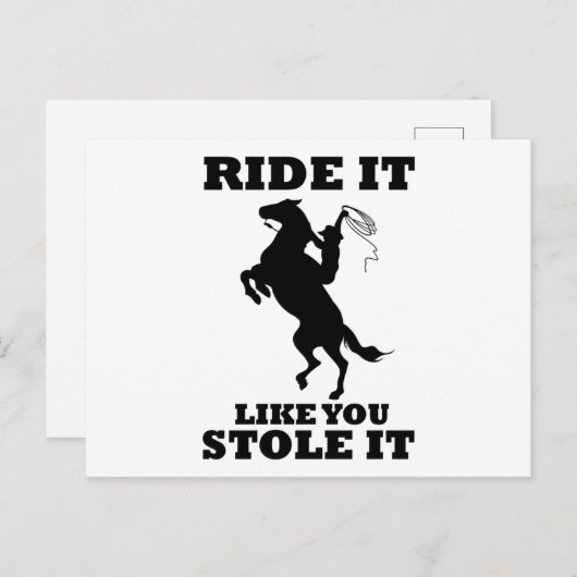 Reiten wie du es gestohlen Geschenk für Pferde Lie Postkarte (Vorne/Hinten)
