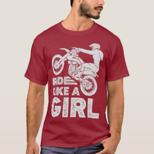 Reiten wie ein Girl Dirt Bike Rider Motocross T-Shirt