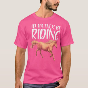 Reiter, auf dem ich lieber noch lange reiten würde T-Shirt